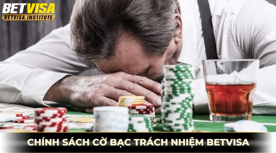 chính sách cờ bạc có trách nhiệm betvisa