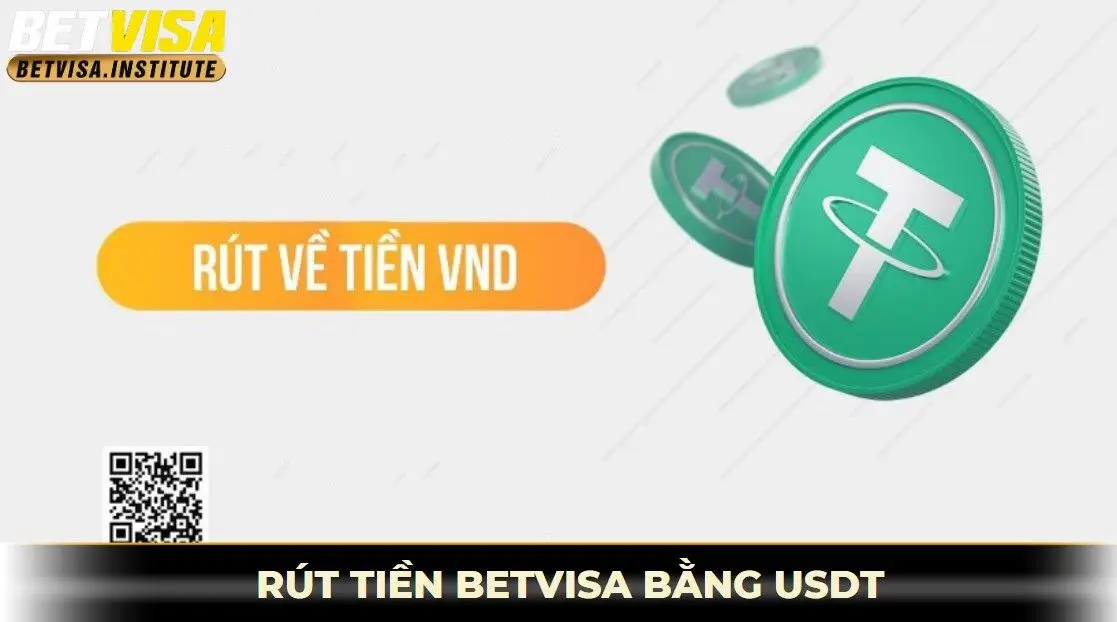 Rút tiền betvisa bằng usdt